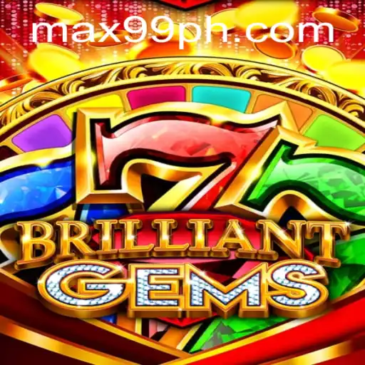 Explore the Dazzling Adventure of BrilliantGems with MAX99 Bonus