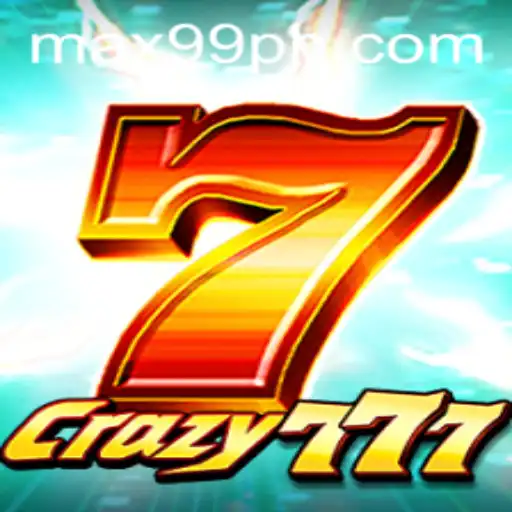 Explore the Thrilling World of Crazy777: Featuring the MAX99 Experience