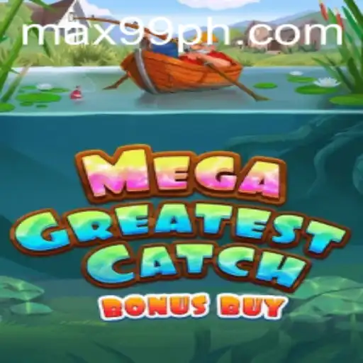 Unveiling the Excitement of MegaGreatestCatchBonusBuy