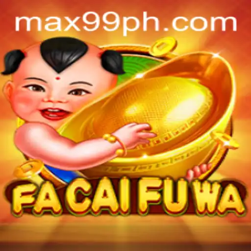 Discovering the Excitement of FaCaiFuWa and the Impact of MAX99